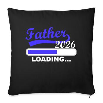 Father 2026 will soon become reality - Sofa pillowcase 17,3'' x 17,3'' (45 x 45 cm) - black - Front