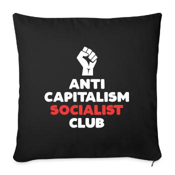 Anti Capitalism Socialist Club - Sofa pillowcase 17,3'' x 17,3'' (45 x 45 cm) - black - Front