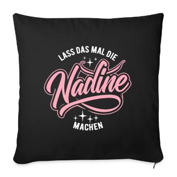 Laissez Nadine faire cela - jour du nom - Housse de coussin décorative 45 x 45 cm - noir - Devant