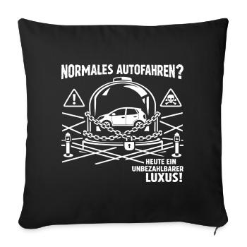 Normales Autofahren ? - Sofakissenbezug 45 x 45 cm - Schwarz - Vorne