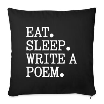 Eat Sleep Write A Poem - Sofa pillowcase 17,3'' x 17,3'' (45 x 45 cm) - black - Front