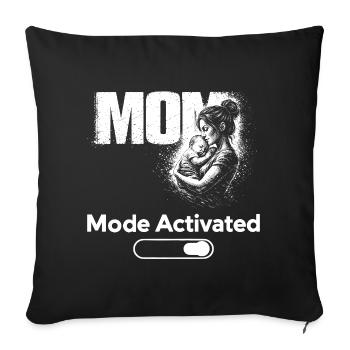 Mom Mode Activated Shirt Funny Mother Gift - Sofa pillowcase 17,3'' x 17,3'' (45 x 45 cm) - black - Front