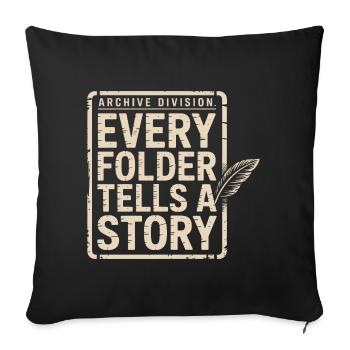 Every Folder Tells a Story - Sofa pillowcase 17,3'' x 17,3'' (45 x 45 cm) - black - Front