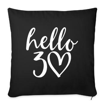 Hello 30 Birthday Script Heart - Sofa pillowcase 17,3'' x 17,3'' (45 x 45 cm) - black - Front