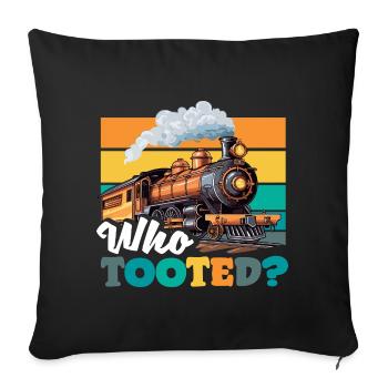 Who Tooted Funny Train Locomotive Humor - Sofa pillowcase 17,3'' x 17,3'' (45 x 45 cm) - black - Front