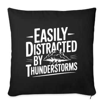 Easily Distracted By Thunderstorms - Sofa pillowcase 17,3'' x 17,3'' (45 x 45 cm) - black - Front