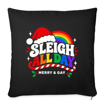 Sleigh All Day – Merry & Gay Pride Weihnachten - Sofakissenbezug 45 x 45 cm - Schwarz - Vorne