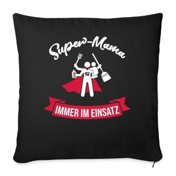 Super Mom Always in use gift for moms - Sofa pillowcase 17,3'' x 17,3'' (45 x 45 cm) - black - Front