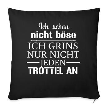 Ich schau nicht böse - Sofakissenbezug 45 x 45 cm - Schwarz - Vorne
