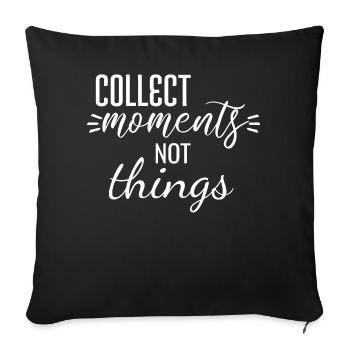 Collect moments not things - Sofakissenbezug 45 x 45 cm - Schwarz - Vorne