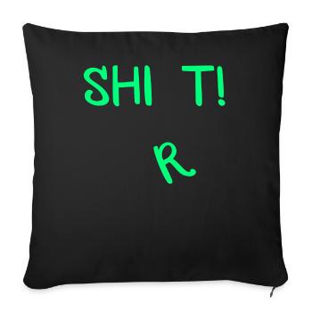T-shirt shit ! - Housse de coussin décorative 45 x 45 cm - noir - Devant