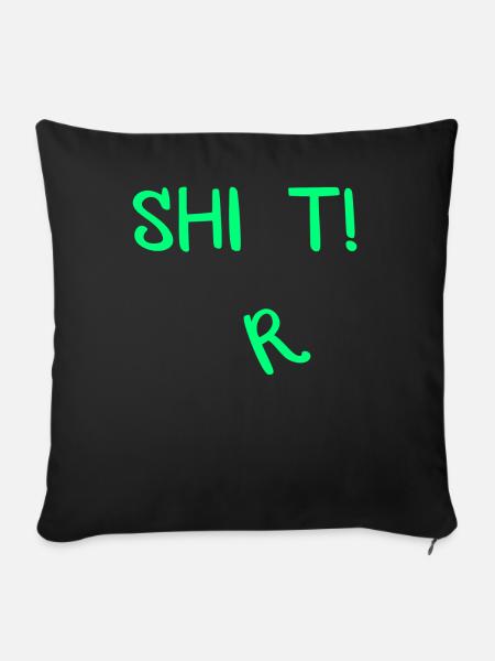 Shit Shirt! - Sofakissenbezug 45 x 45 cm - Schwarz