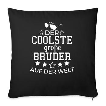 Der Coolste große Bruder auf der Welt - Sofakissenbezug 45 x 45 cm - Schwarz - Vorne
