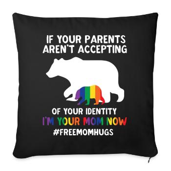 Free Mom Hugs LGBT Pride Quote Mama Bear - Sofakissenbezug 45 x 45 cm - Schwarz - Vorne