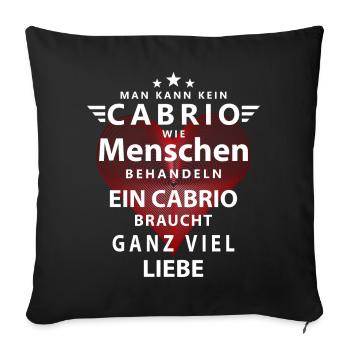 Ein Cabrio braucht ganz viel Liebe - Sofakissenbezug 45 x 45 cm - Schwarz - Vorne