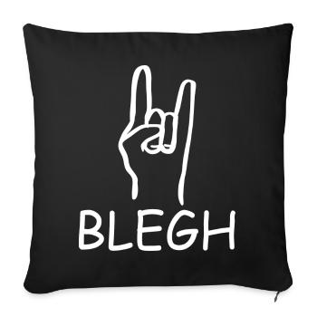 Blegh Metalcore Deathcore - Sofakissenbezug 45 x 45 cm - Schwarz - Vorne