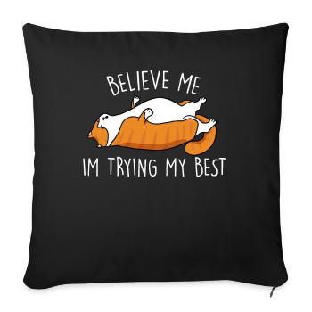 Croyez-moi, je vais faire de mon mieux, chat - Housse de coussin décorative 45 x 45 cm - noir - Devant