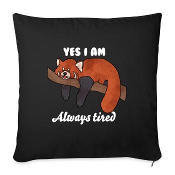 Yes, I'm always tired - Sofa pillowcase 17,3'' x 17,3'' (45 x 45 cm) - black - Front