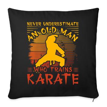 Ne sous-estimez jamais un vieil homme qui s’entraîne au karaté - Housse de coussin décorative 45 x 45 cm - noir - Devant