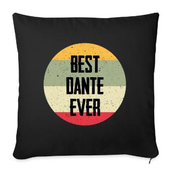 Best Dante Ever - Sofa pillowcase 17,3'' x 17,3'' (45 x 45 cm) - black - Front