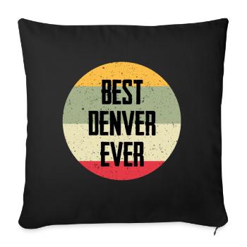 Le meilleur Denver de tous les temps - Housse de coussin décorative 45 x 45 cm - noir - Devant