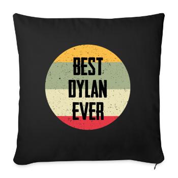 Best Dylan Ever - Sofakissenbezug 45 x 45 cm - Schwarz - Vorne