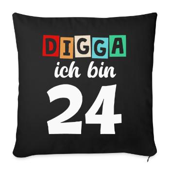 Digga Ich Bin 24 Jahre 24. Geburtstag - Sofakissenbezug 45 x 45 cm - Schwarz - Vorne
