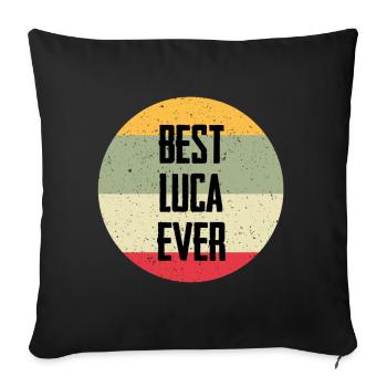 Best Luca Ever - Sofakissenbezug 45 x 45 cm - Schwarz - Vorne