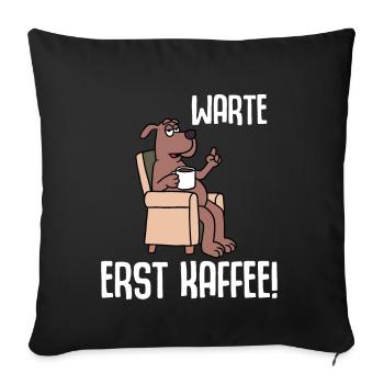 Wait for coffee first - Sofa pillowcase 17,3'' x 17,3'' (45 x 45 cm) - black - Front