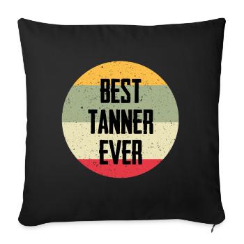 Le meilleur tanneur de tous les temps - Housse de coussin décorative 45 x 45 cm - noir - Devant