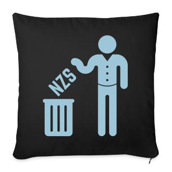 NZS in die Mülltonne / den Müll! (Gegen Rechts, W) - Sofakissenbezug 45 x 45 cm - Schwarz - Vorne