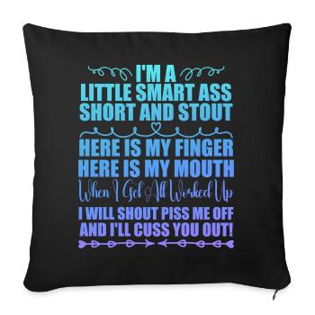 I'm A Little Smart Ass Short And Stout - Housse de coussin décorative 45 x 45 cm - noir - Devant