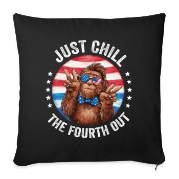 Just Chill The Fourth Out 4th Of July Bigoot - Sofa pillowcase 17,3'' x 17,3'' (45 x 45 cm) - black - Front