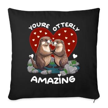 Otter Love You're Otterly Amazing – Valentine's Day - Sofa pillowcase 17,3'' x 17,3'' (45 x 45 cm) - black - Front