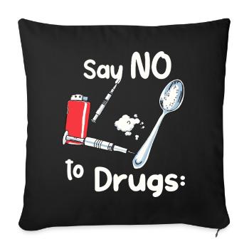 Dites NON à la drogue - Housse de coussin décorative 45 x 45 cm - noir - Devant