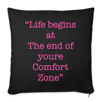 Inspirierendes Comfort Zone Zitat - Sofakissenbezug 45 x 45 cm - Schwarz - Vorne