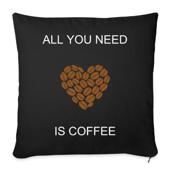 Alles, was Sie brauchen, ist Kaffee Essential Daily Brew Design - Sofakissenbezug 45 x 45 cm - Schwarz - Vorne