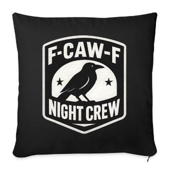 F-Caw-F Night Crew Raven Crow Humor Night Shift - Sofa pillowcase 17,3'' x 17,3'' (45 x 45 cm) - black - Front