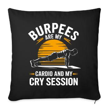 Burpees Instructor Quotes for Gym Workout - Sofa pillowcase 17,3'' x 17,3'' (45 x 45 cm) - black - Front