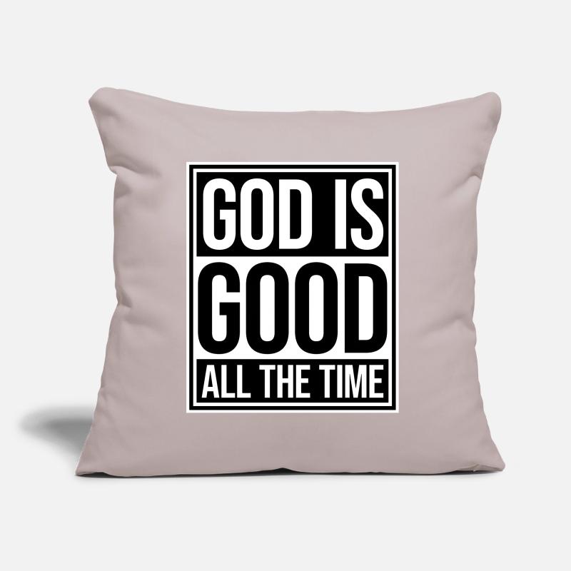 God Is Good All The Time Glaube Christlich Spruch Sofakissenbezug 45 x 45 cm