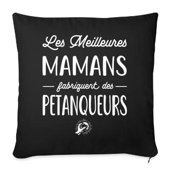 Les meilleures mamans fabriquent des pétanqueurs - Housse de coussin décorative 45 x 45 cm - noir - Devant