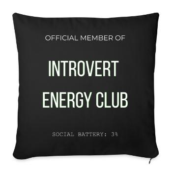 Introvert Energy Club - Lustig Social Battery Low - Sofa pillowcase 17,3'' x 17,3'' (45 x 45 cm) - black - Front