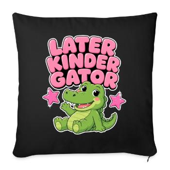 Later Kindergator - Cadeau École Maternelle Fille - Housse de coussin décorative 45 x 45 cm - noir - Devant