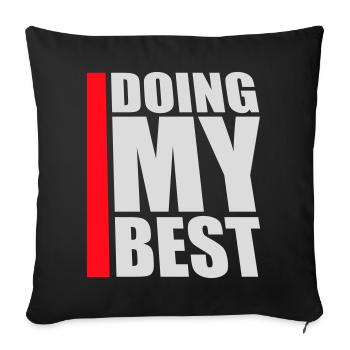 Doing My Best Funny Honest Motivational Saying - Sofa pillowcase 17,3'' x 17,3'' (45 x 45 cm) - black - Front