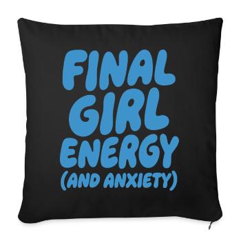 Citation drôle d’horreur sur l’énergie de Final Girl - Housse de coussin décorative 45 x 45 cm - noir - Devant