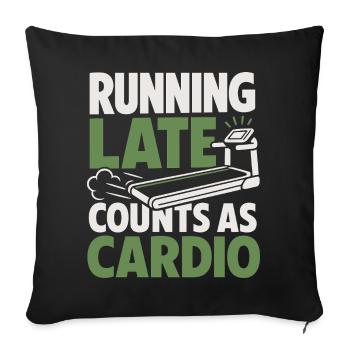 Courir tard compte comme un tapis de course cardio - Housse de coussin décorative 45 x 45 cm - noir - Devant