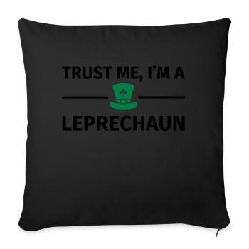Trust Me I'm a Leprechaun - Sofakissenbezug 45 x 45 cm - Schwarz - Vorne