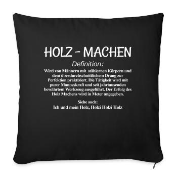 Holz Machen Definition - Sofakissenbezug 45 x 45 cm - Schwarz - Vorne