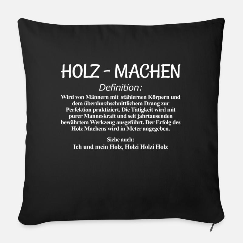 Holz Machen Definition - Sofakissenbezug 45 x 45 cm - Schwarz