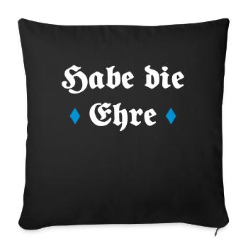 Have the honor Bavarian saying gift - Sofa pillowcase 17,3'' x 17,3'' (45 x 45 cm) - black - Front